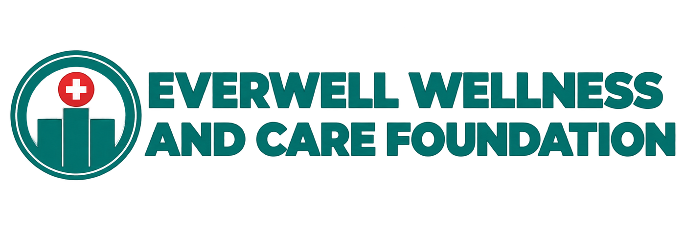 Everwell Wellness and Care Foundation